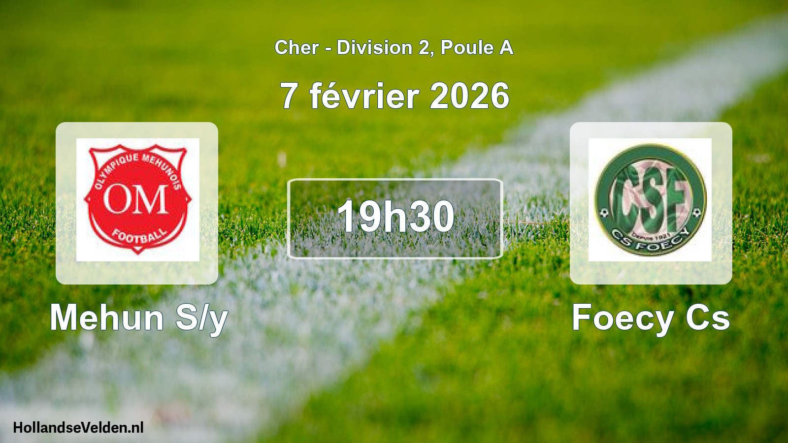 Scheduled Match: Mehun S/y - Foecy Cs (7 February 2026)