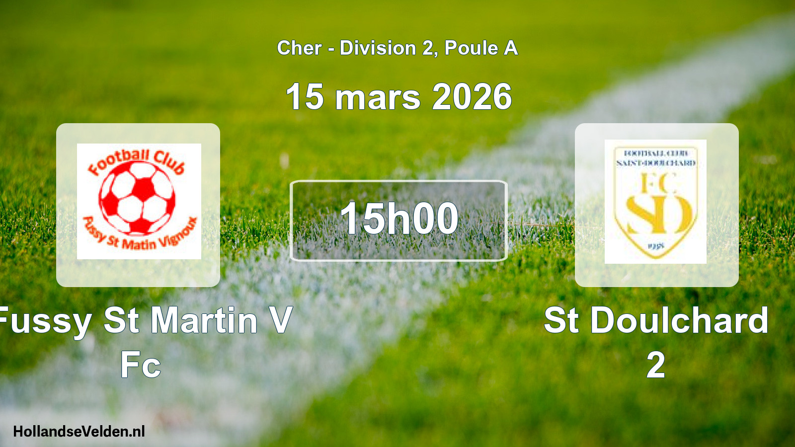 Geplande wedstrijd: Fussy St Martin V Fc - St Doulchard 2 (15 mars 2026)