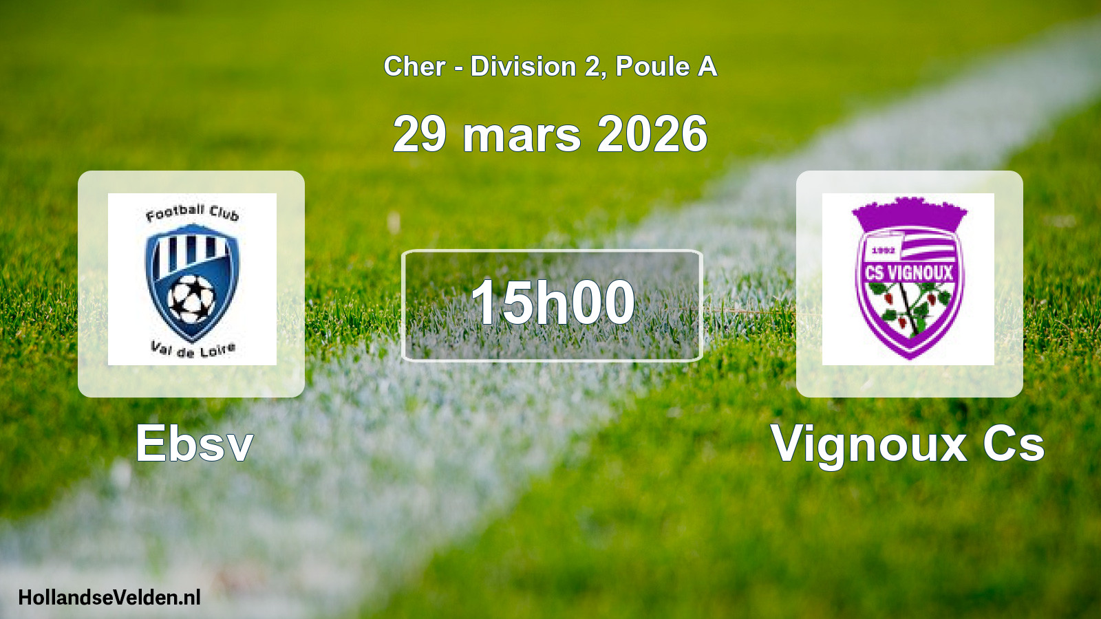 Geplande wedstrijd: Ebsv - Vignoux Cs (29 mars 2026)