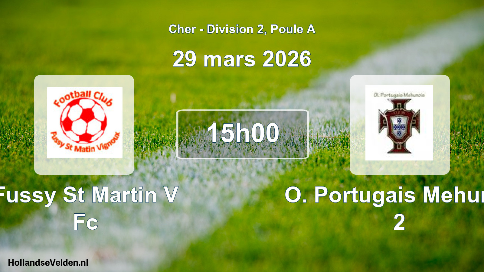Geplande wedstrijd: Fussy St Martin V Fc - O. Portugais Mehun S 2 (29 mars 2026)