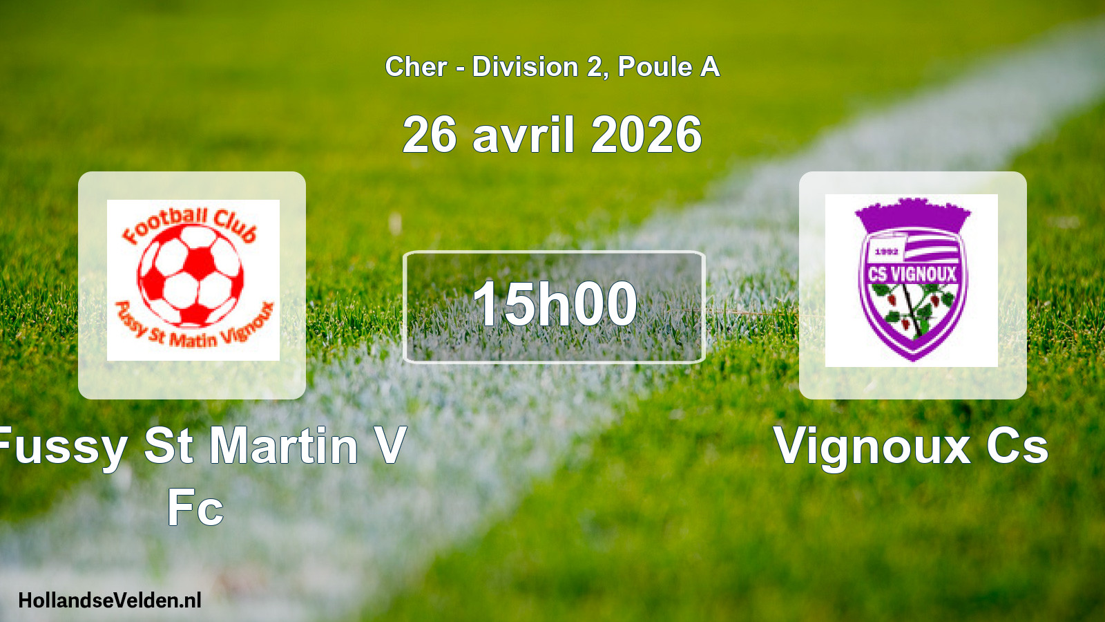 Geplande wedstrijd: Fussy St Martin V Fc - Vignoux Cs (26 avril 2026)