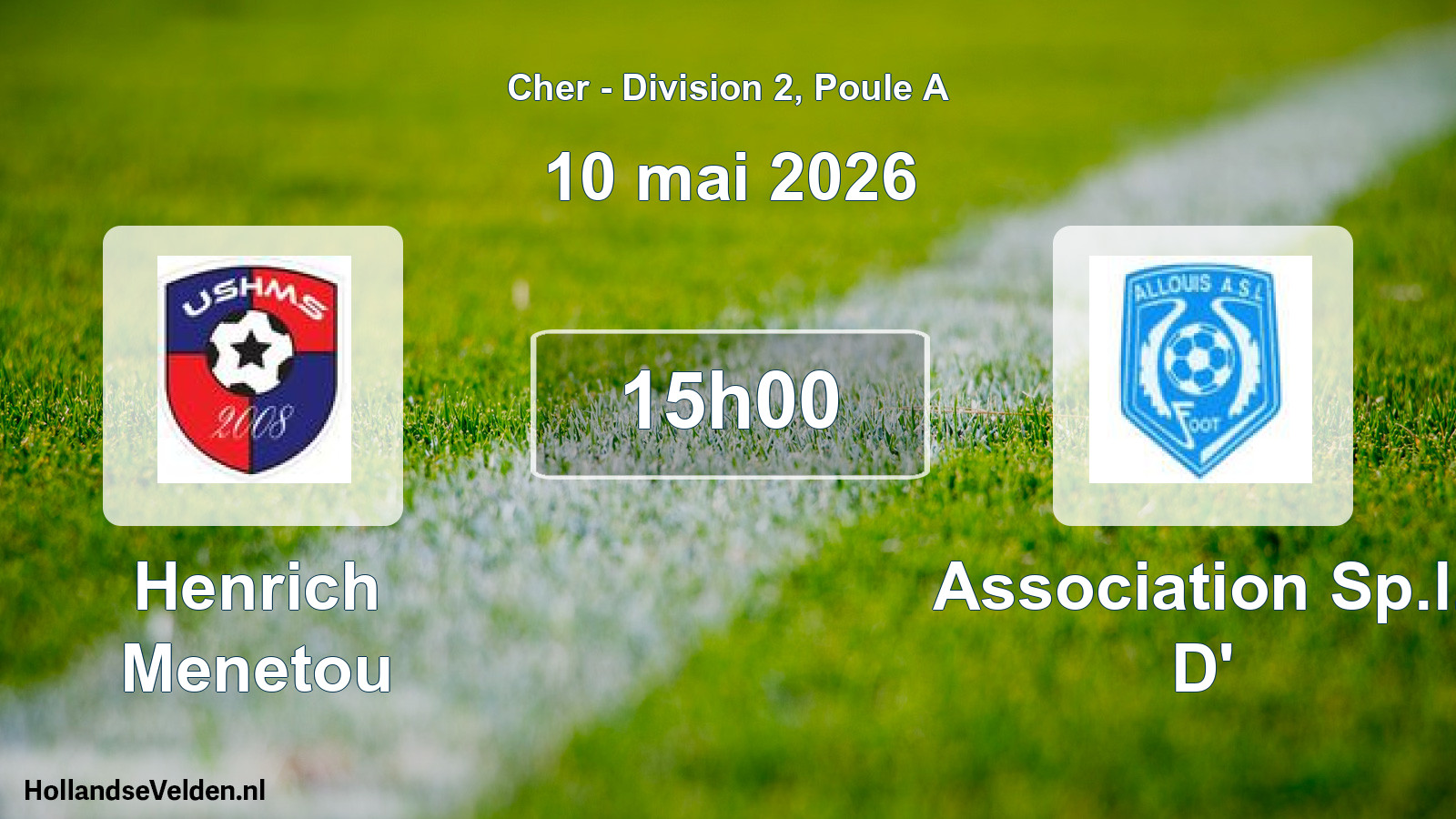 Scheduled Match: Henrich Menetou - Association Sp.l. D' (10 May 2026)