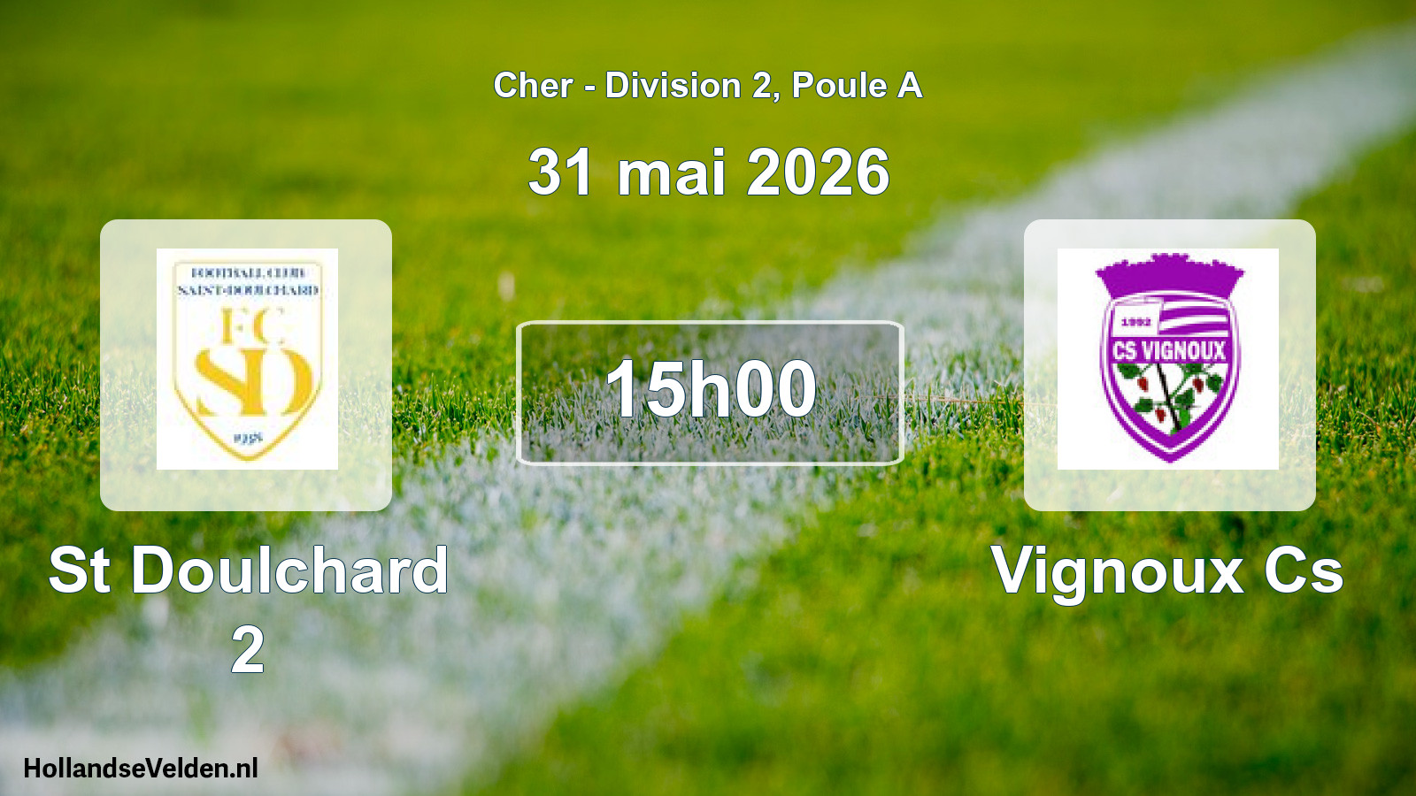 Geplande wedstrijd: St Doulchard 2 - Vignoux Cs (31 mai 2026)