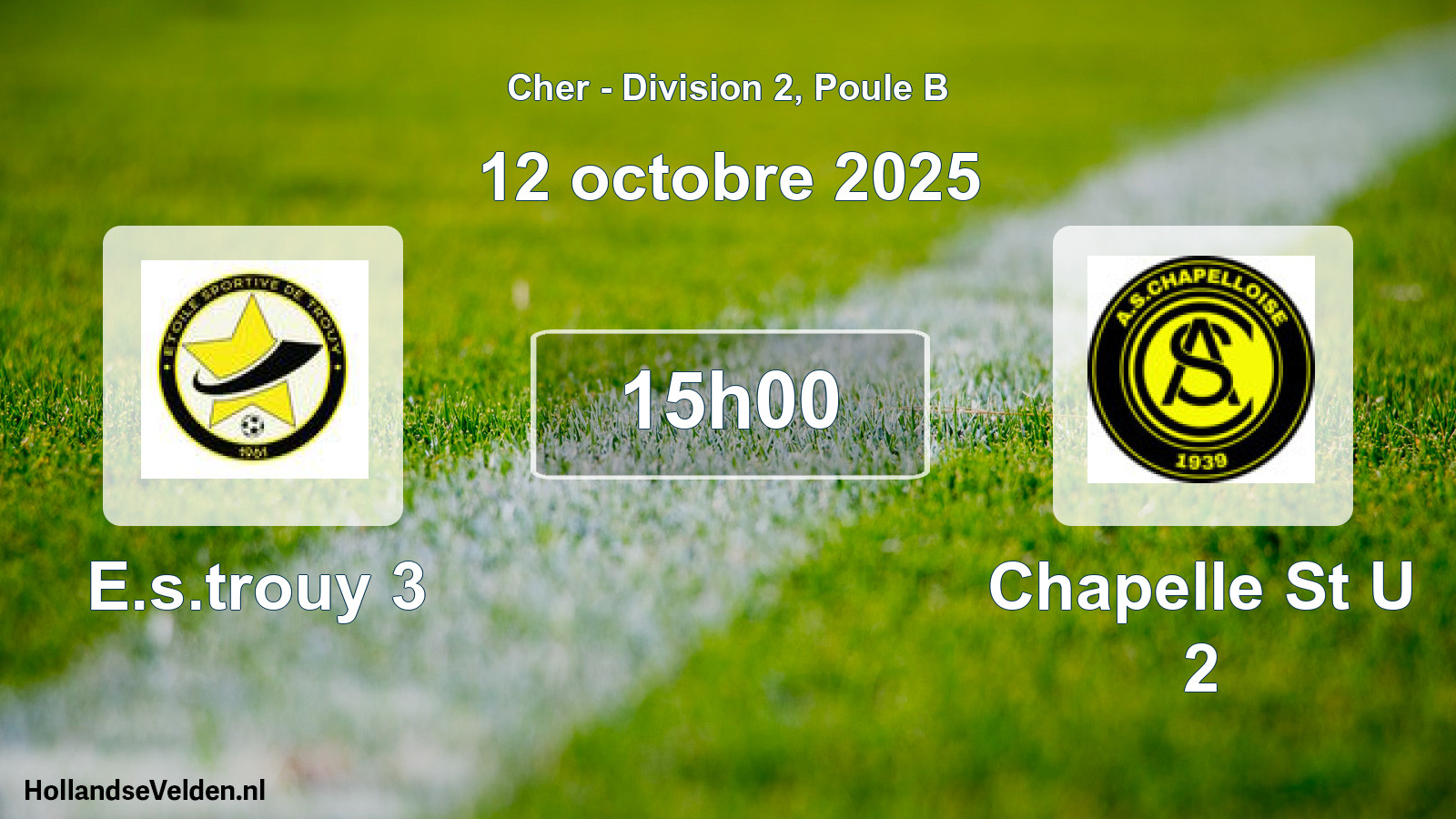 Geplande wedstrijd: E.s.trouy 3 - Chapelle St U 2 (12 octobre 2025)