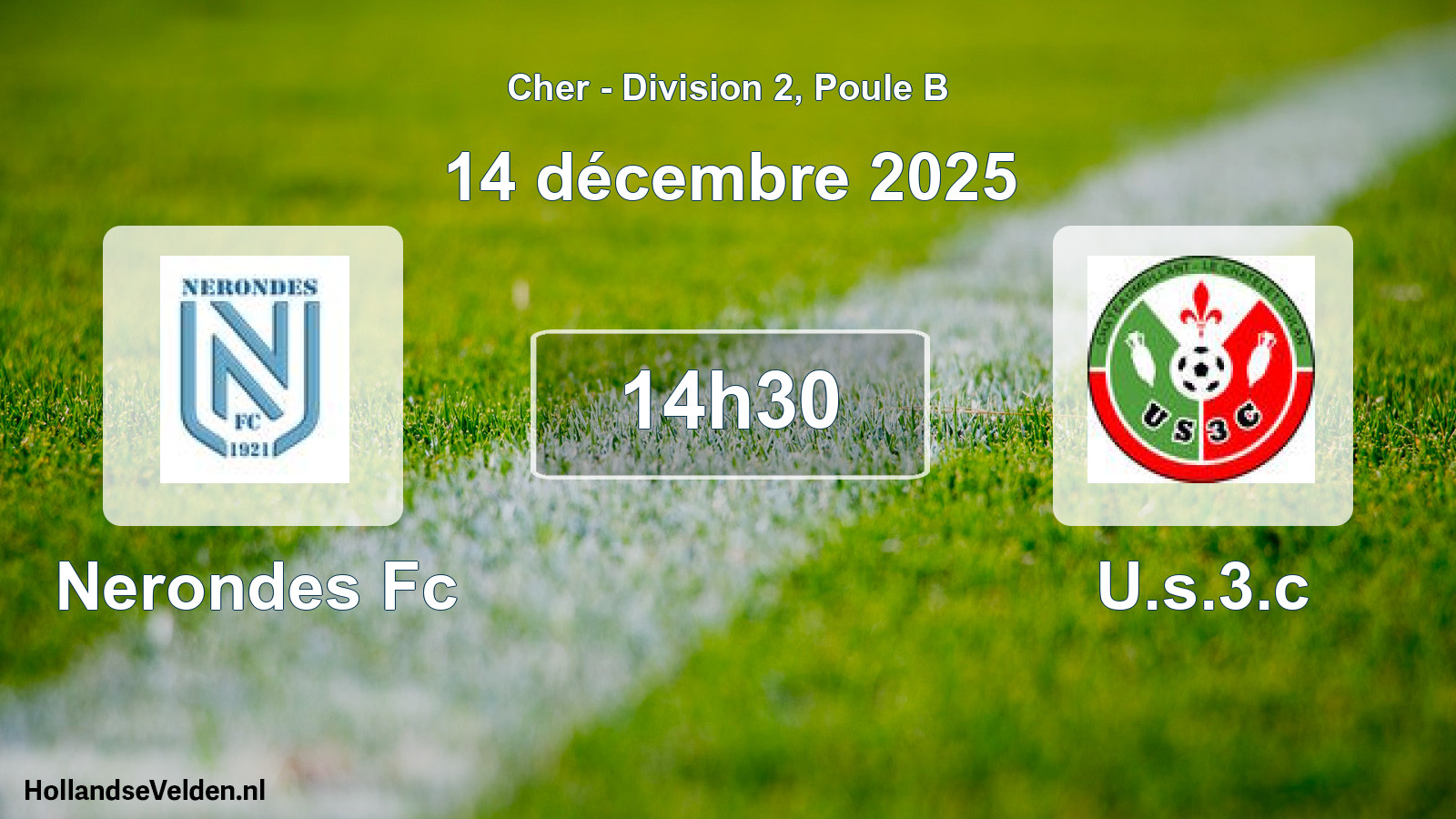 Geplande wedstrijd: Nerondes Fc - U.s.3.c (14 décembre 2025)