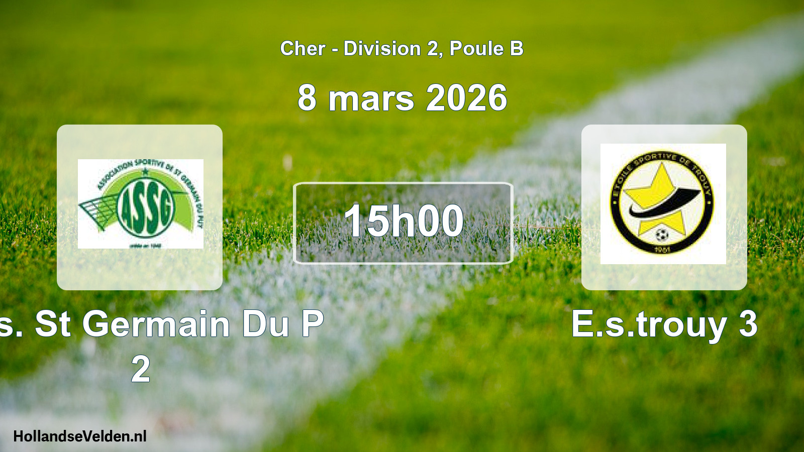 Geplande wedstrijd: A.s. St Germain Du P 2 - E.s.trouy 3 (8 mars 2026)