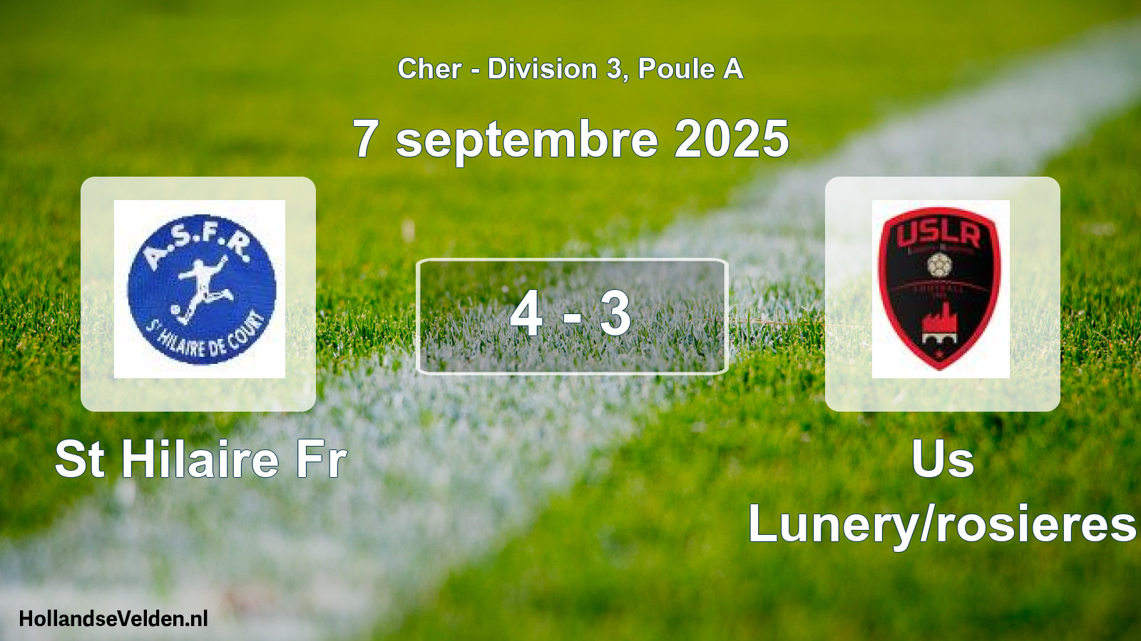 Gespeelde wedstrijd: St Hilaire Fr - Us Lunery/rosieres 4 - 3 (7 septembre 2025)