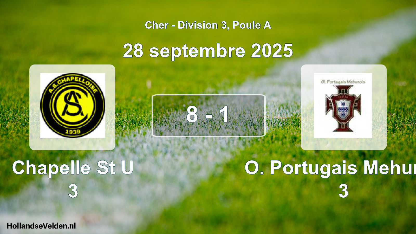 Gespeelde wedstrijd: Chapelle St U 3 - O. Portugais Mehun S 3 8 - 1 (28 september 2025)
