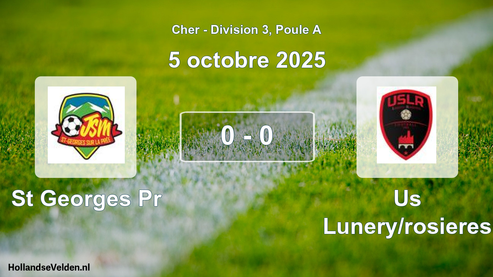 Gespeelde wedstrijd: St Georges Pr - Us Lunery/rosieres 0 - 0 (5 octobre 2025)