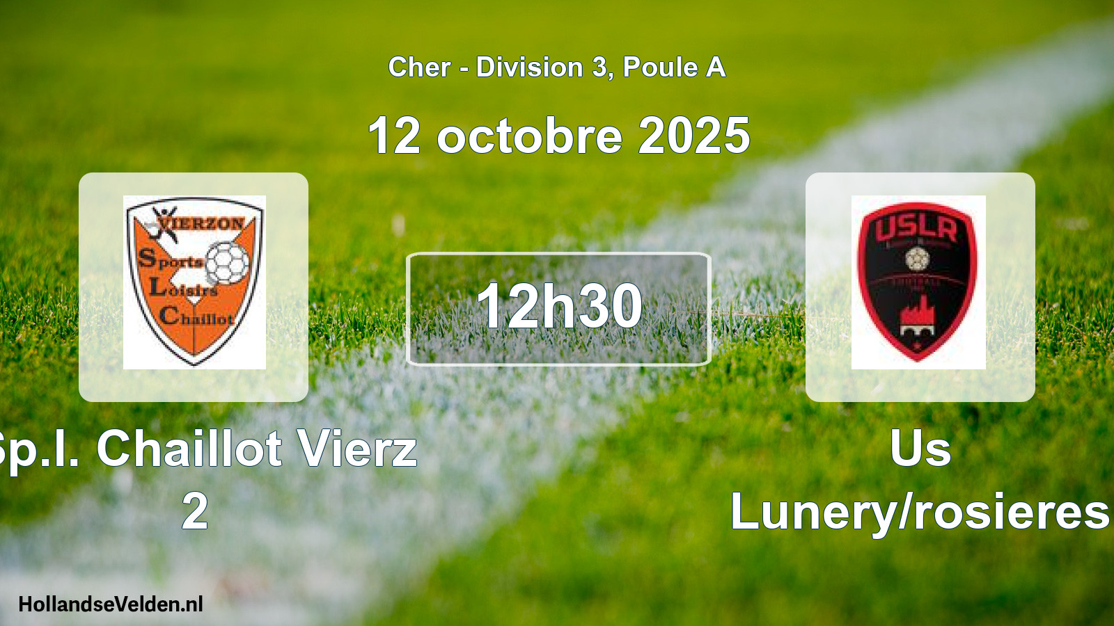 Geplande wedstrijd: Sp.l. Chaillot Vierz 2 - Us Lunery/rosieres (12 oktober 2025)