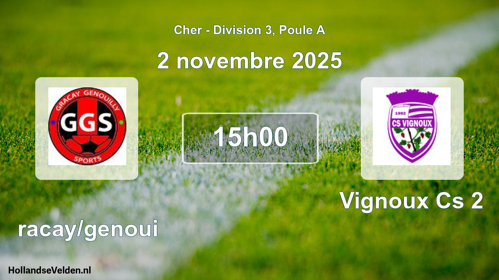 Geplande wedstrijd: Gracay/genoui - Vignoux Cs 2 (2 novembre 2025)