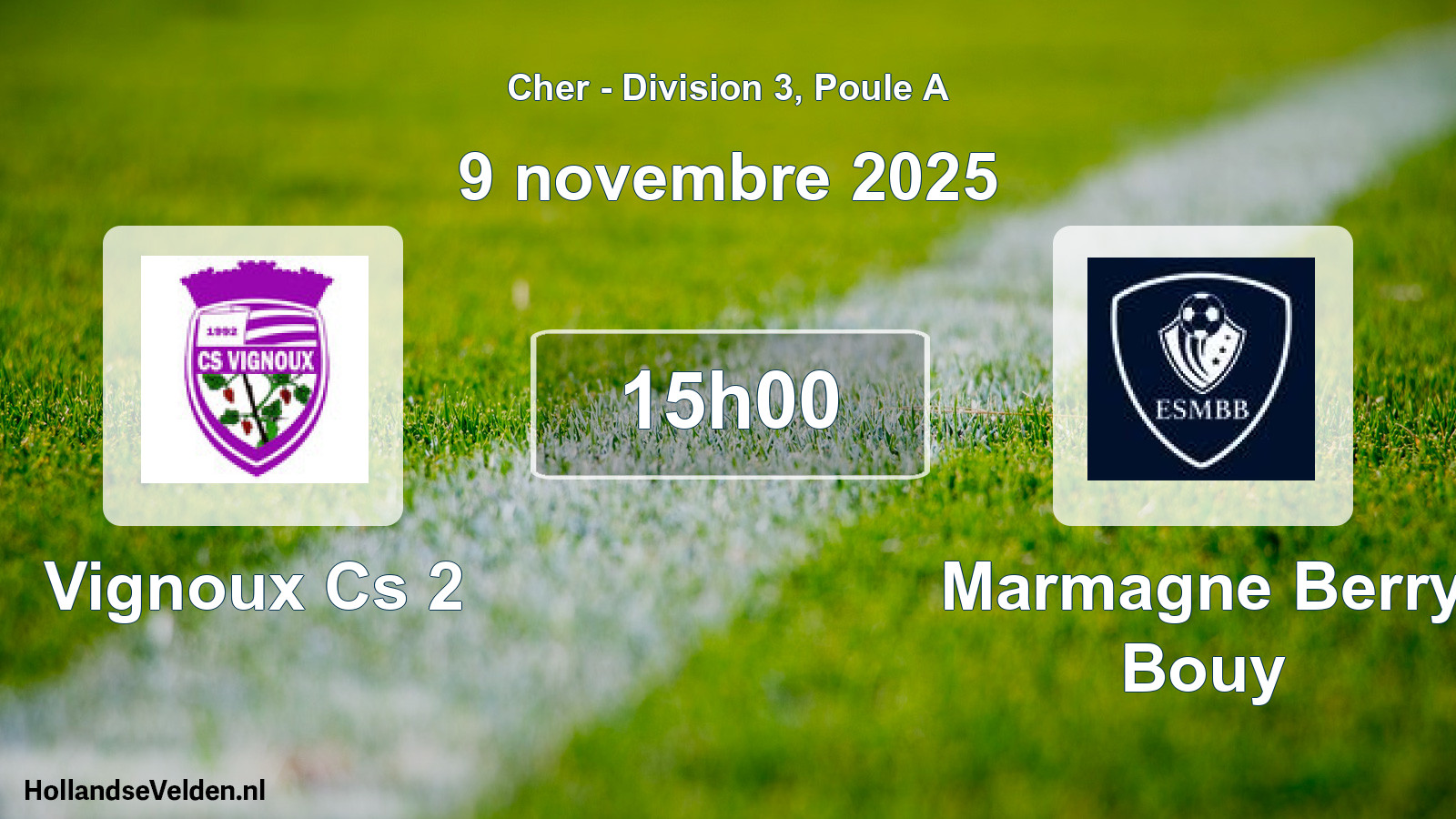 Geplande wedstrijd: Vignoux Cs 2 - Marmagne Berry Bouy (9 novembre 2025)