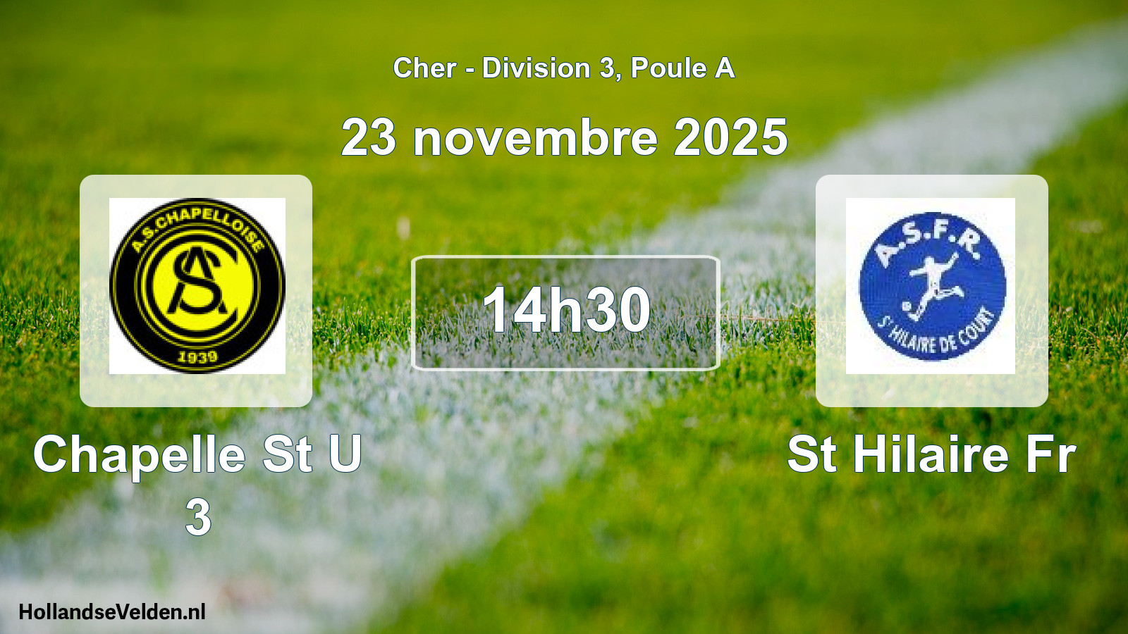 Scheduled Match: Chapelle St U 3 - St Hilaire Fr (23 November 2025)