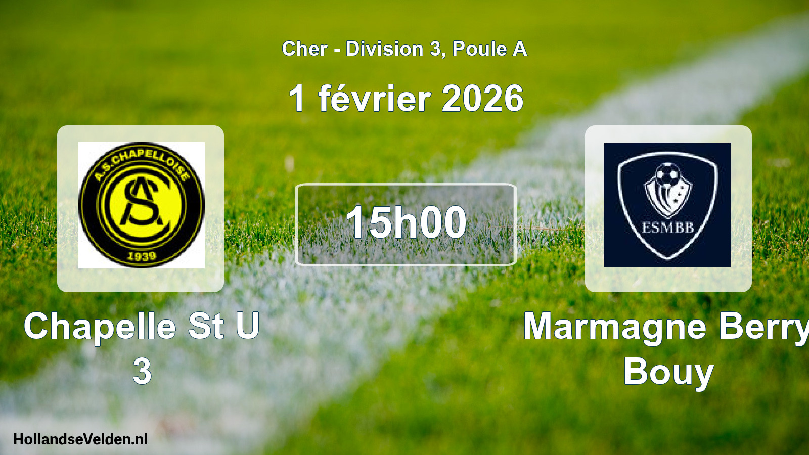 Geplande wedstrijd: Chapelle St U 3 - Marmagne Berry Bouy (1 février 2026)