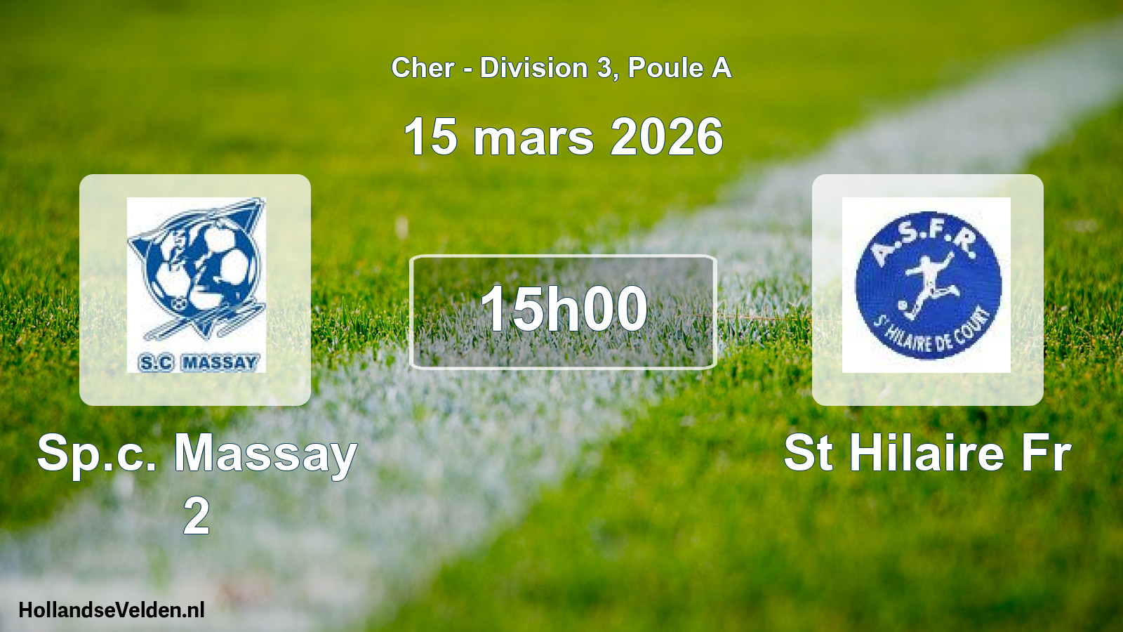 Geplande wedstrijd: Sp.c. Massay 2 - St Hilaire Fr (15 mars 2026)