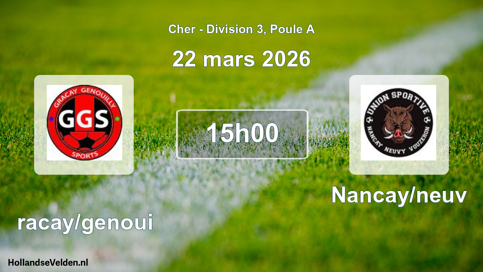 Geplande wedstrijd: Gracay/genoui - Nancay/neuv (22 mars 2026)