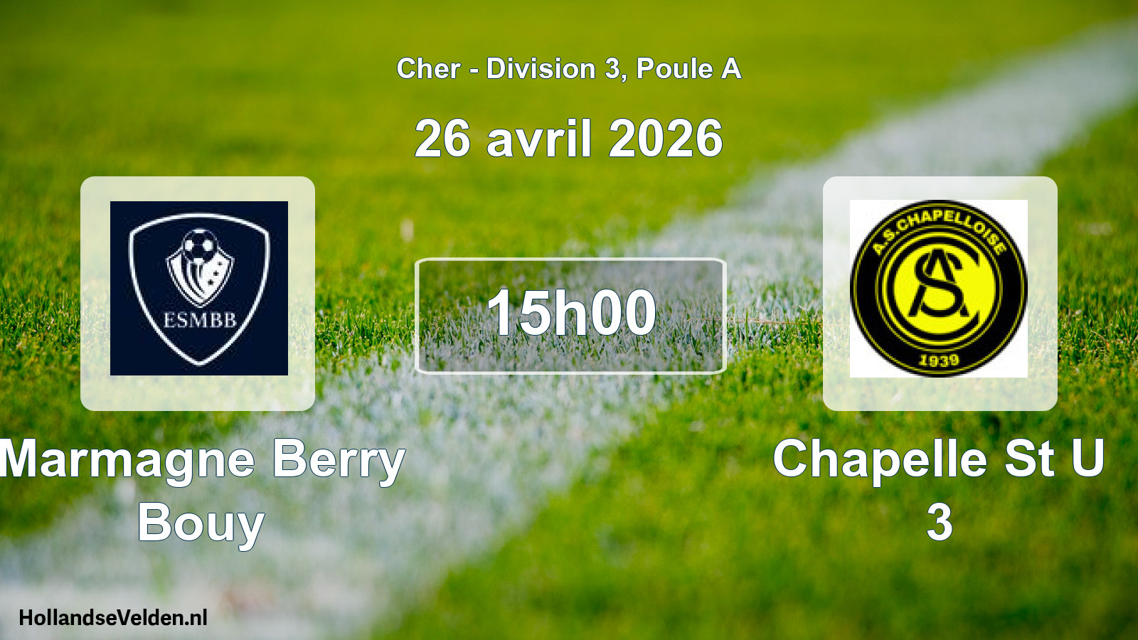 Scheduled Match: Marmagne Berry Bouy - Chapelle St U 3 (26 April 2026)