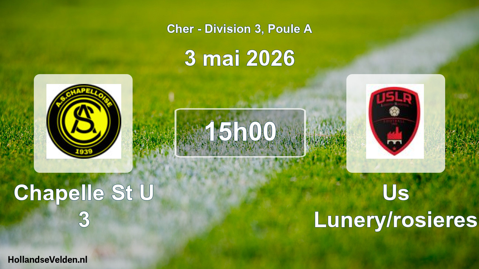 Geplande wedstrijd: Chapelle St U 3 - Us Lunery/rosieres (3 mai 2026)
