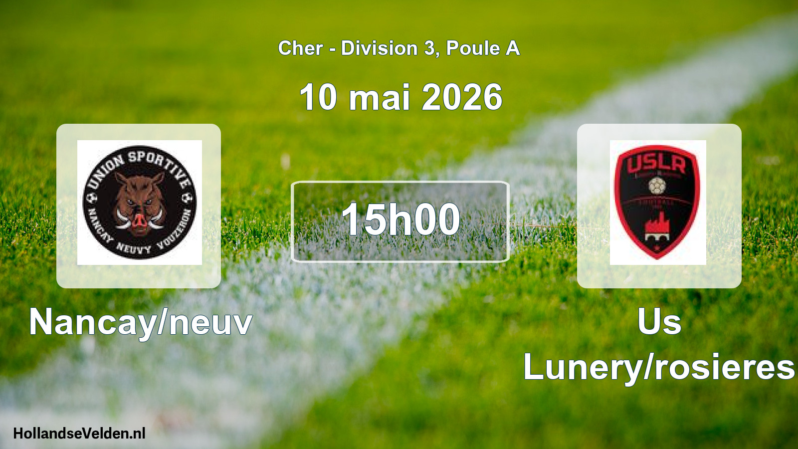 Geplande wedstrijd: Nancay/neuv - Us Lunery/rosieres (10 mai 2026)