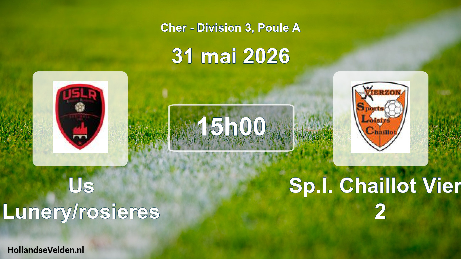 Geplande wedstrijd: Us Lunery/rosieres - Sp.l. Chaillot Vierz 2 (31 mei 2026)