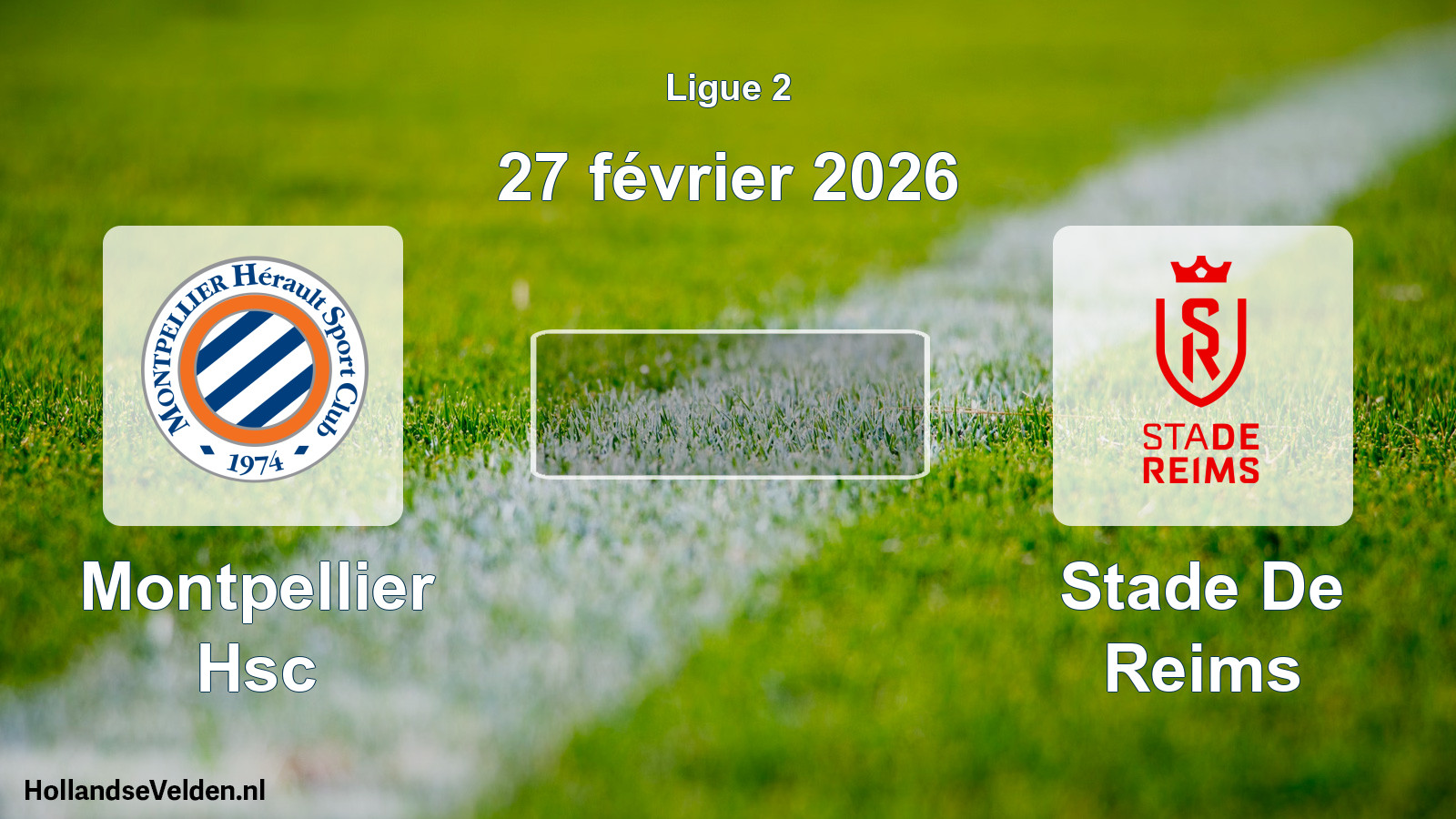 Geplande wedstrijd: Montpellier Hsc - Stade De Reims (27 februari 2026)