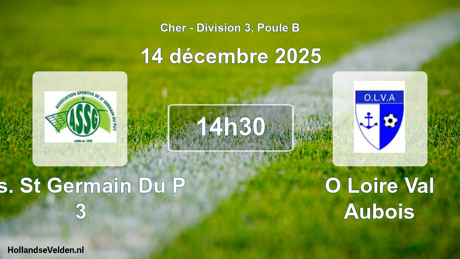 Scheduled Match: A.s. St Germain Du P 3 - O Loire Val Aubois (14 December 2025)