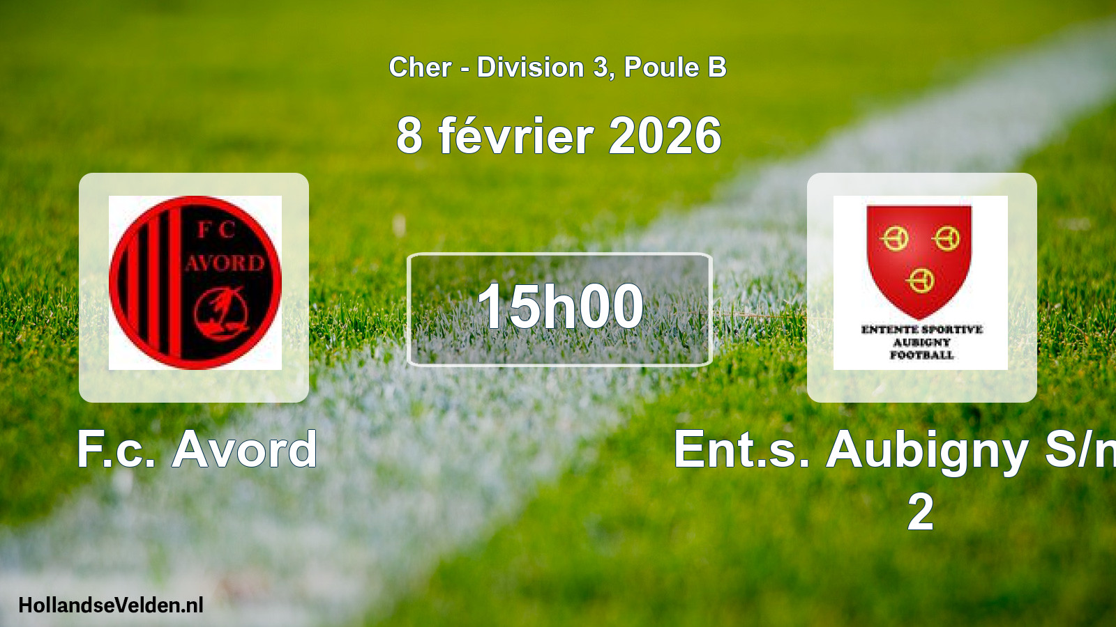Geplande wedstrijd: F.c. Avord - Ent.s. Aubigny S/ner 2 (8 février 2026)
