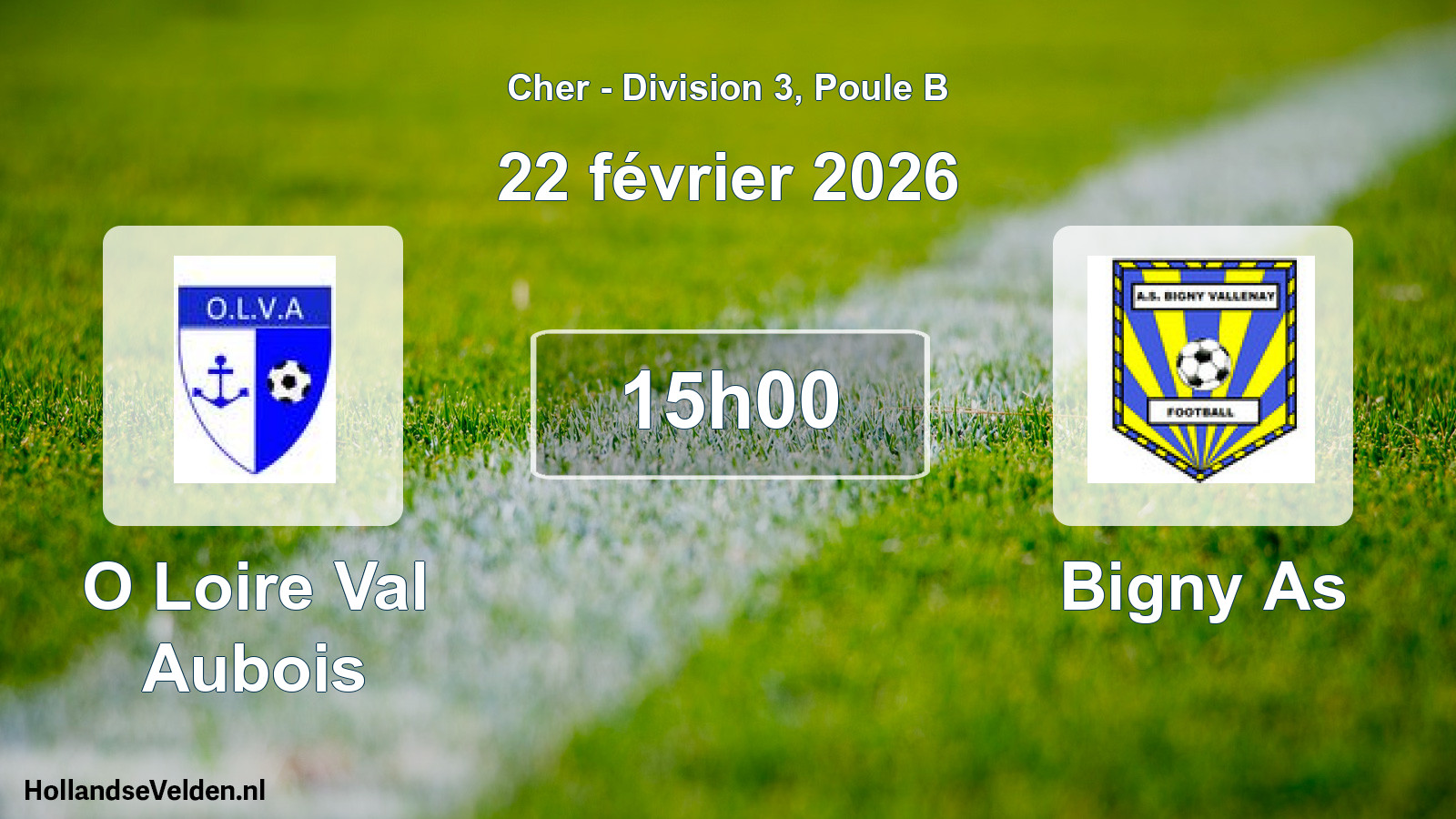 Scheduled Match: O Loire Val Aubois - Bigny As (22 February 2026)