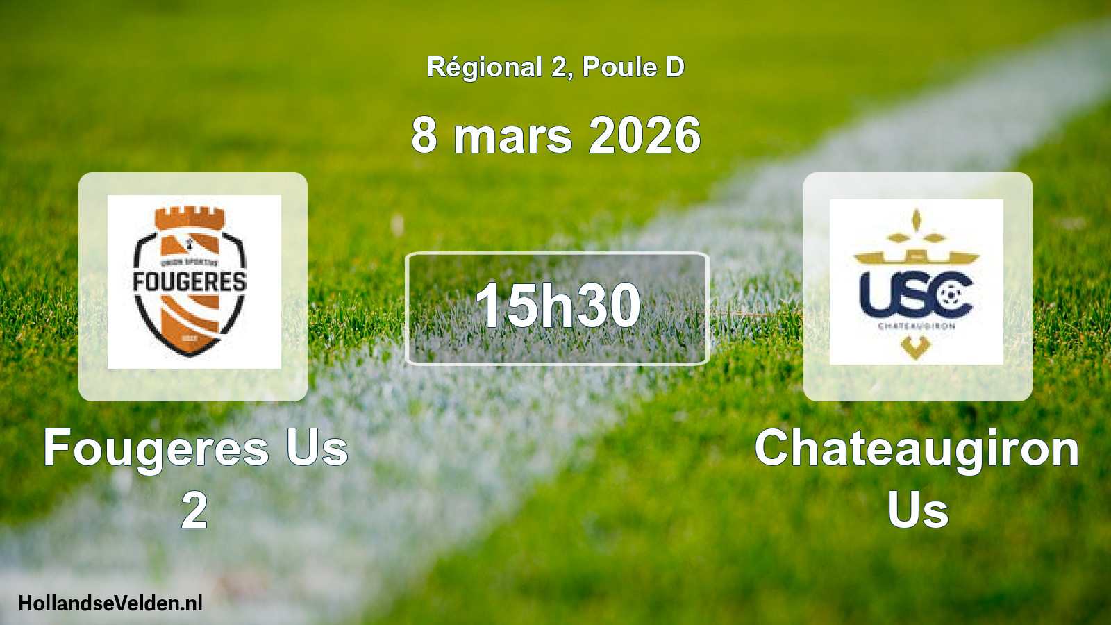 Geplande wedstrijd: Fougeres Us 2 - Chateaugiron Us (8 mars 2026)