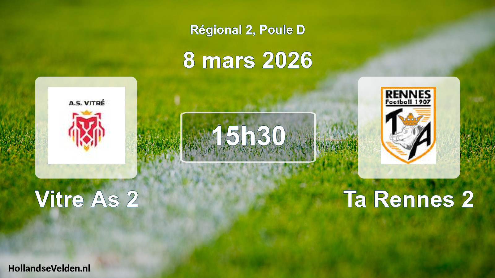 Geplande wedstrijd: Vitre As 2 - Ta Rennes 2 (8 mars 2026)