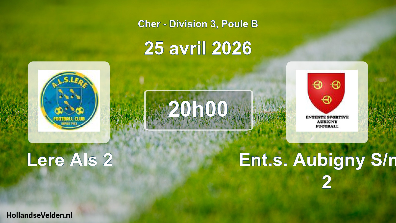 Scheduled Match: Lere Als 2 - Ent.s. Aubigny S/ner 2 (25 April 2026)
