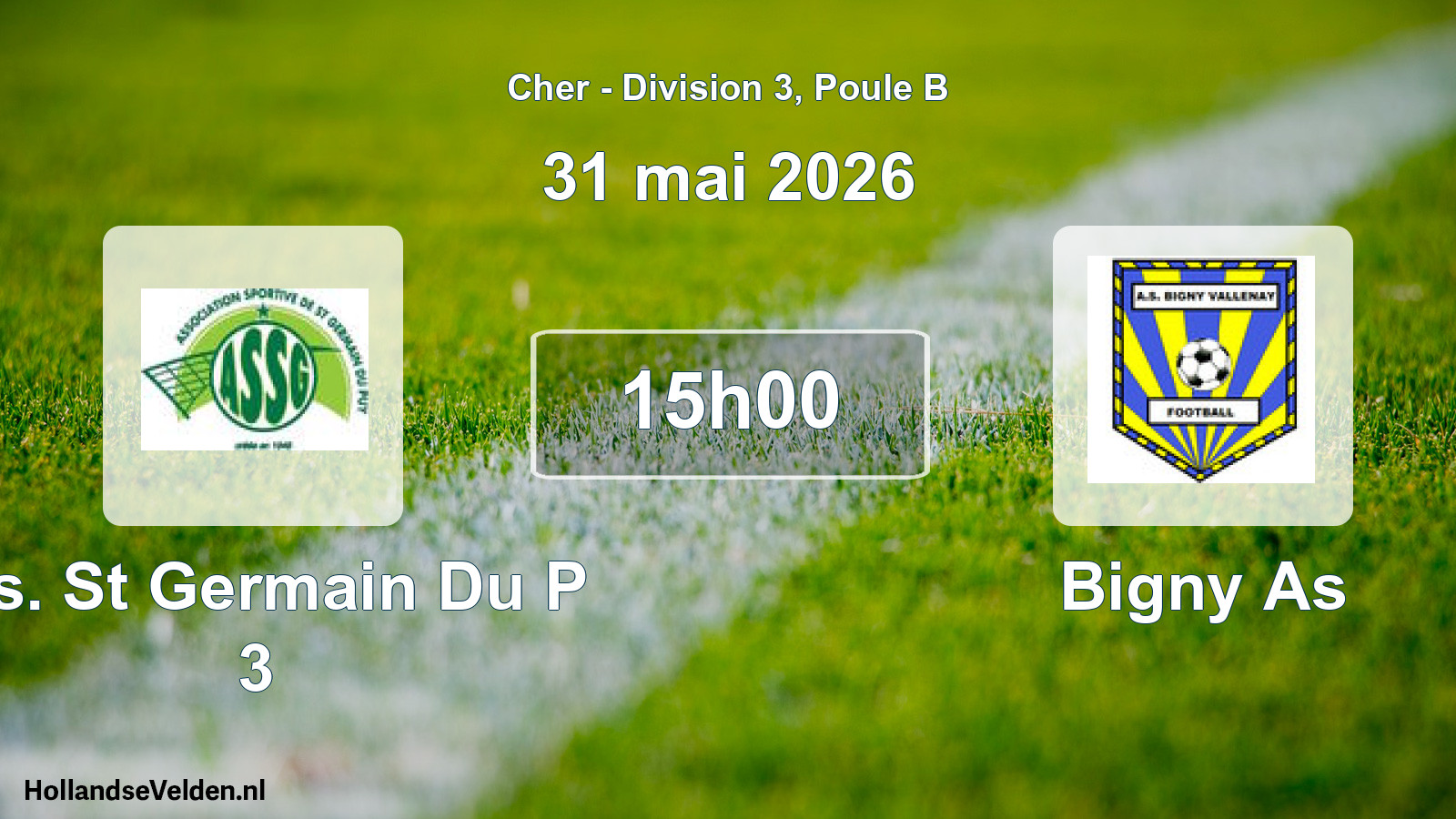 Scheduled Match: A.s. St Germain Du P 3 - Bigny As (31 May 2026)