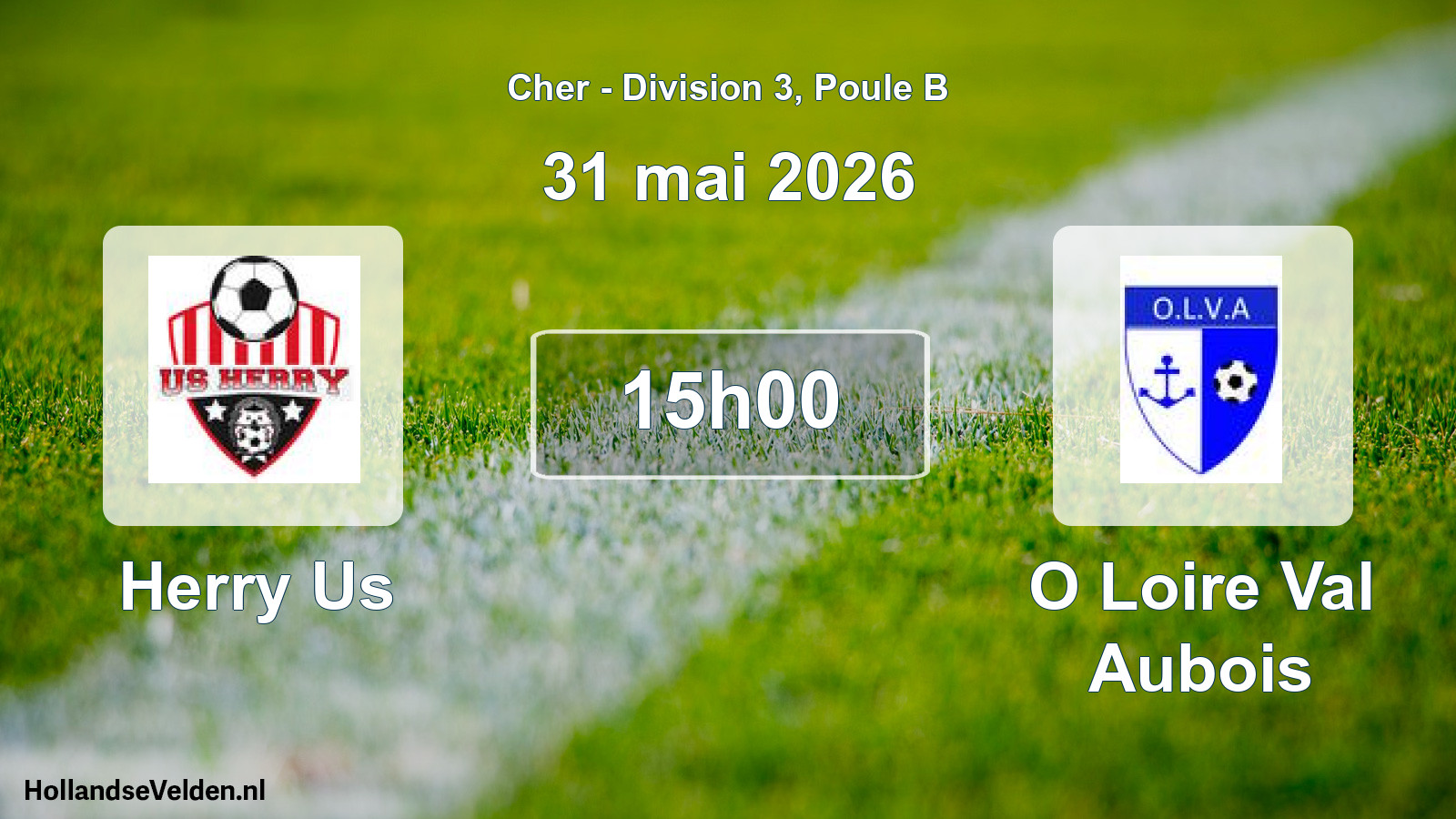Geplande wedstrijd: Herry Us - O Loire Val Aubois (31 mai 2026)