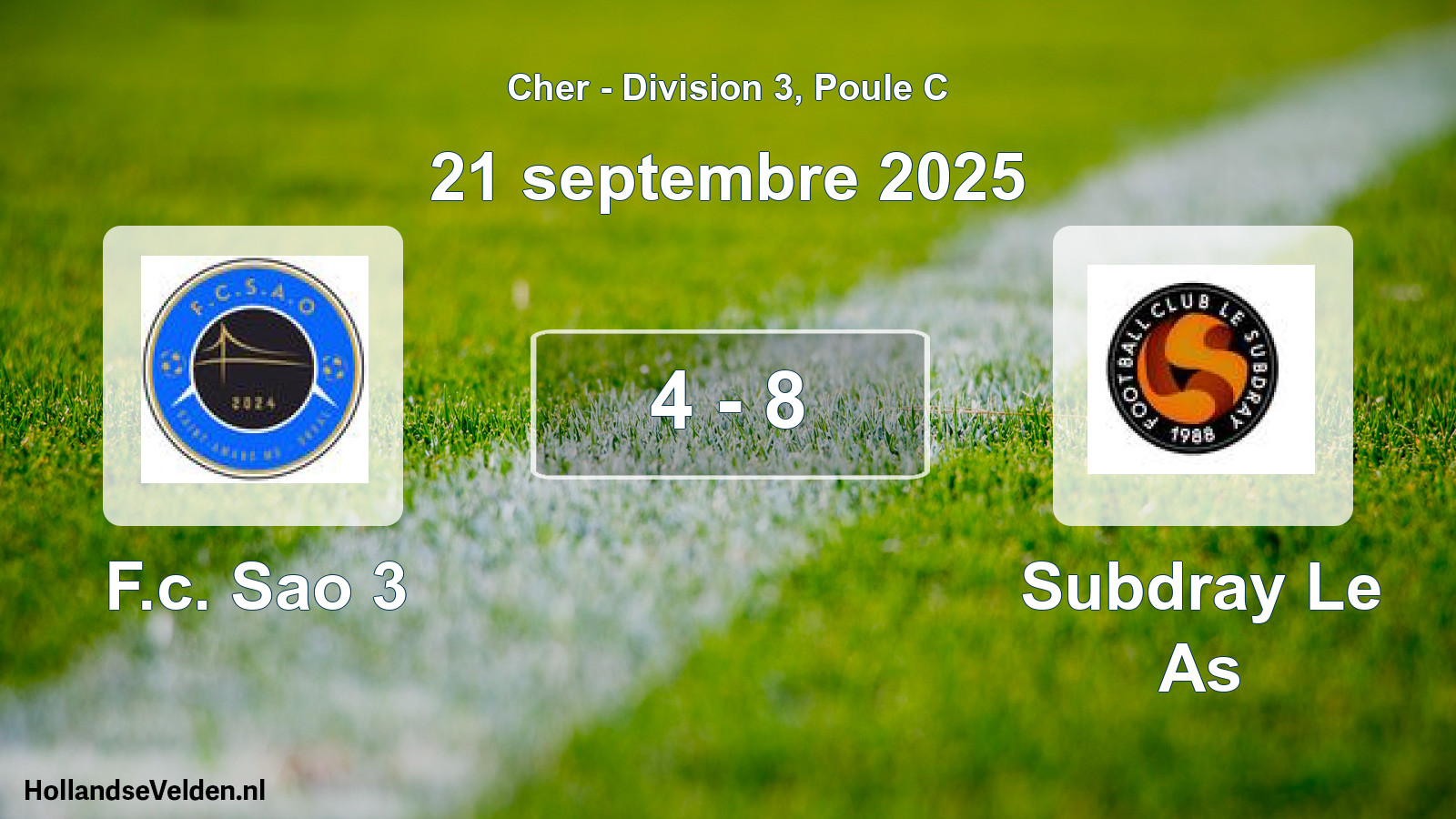 Total number of matches played: F.c. Sao 3 - Subdray Le As 4 - 8 (21 September 2025)