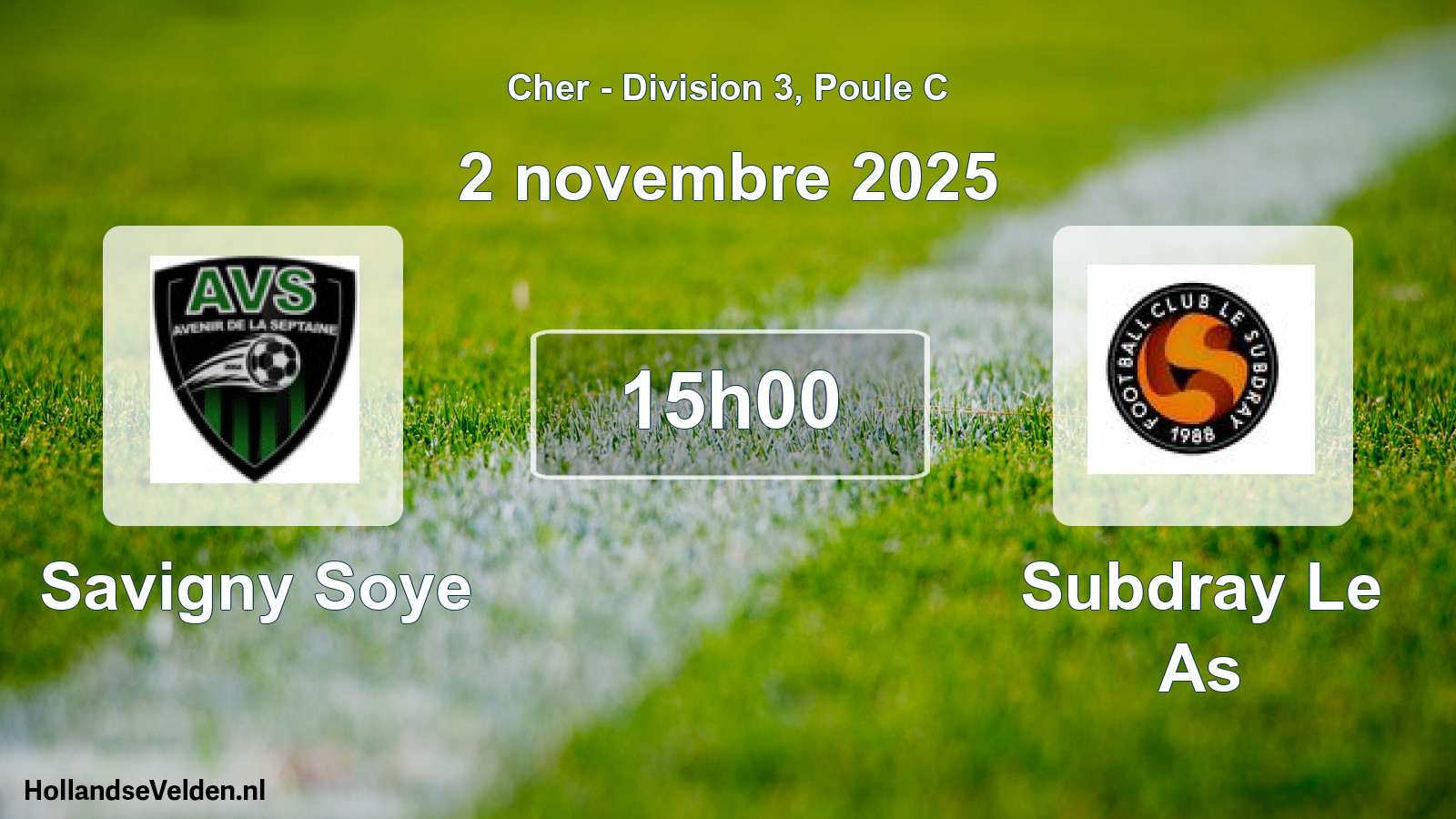 Geplande wedstrijd: Savigny Soye - Subdray Le As (2 novembre 2025)