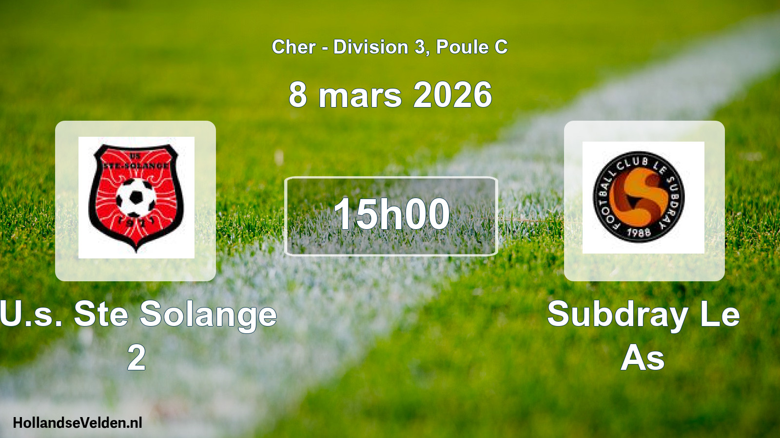 Scheduled Match: U.s. Ste Solange 2 - Subdray Le As (8 March 2026)