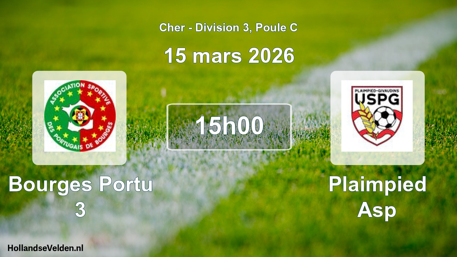 Scheduled Match: Bourges Portu 3 - Plaimpied Asp (15 March 2026)