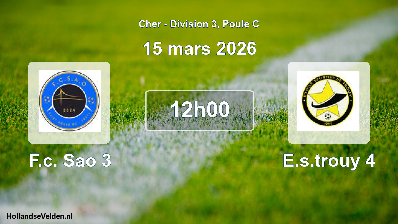 Geplande wedstrijd: F.c. Sao 3 - E.s.trouy 4 (15 mars 2026)