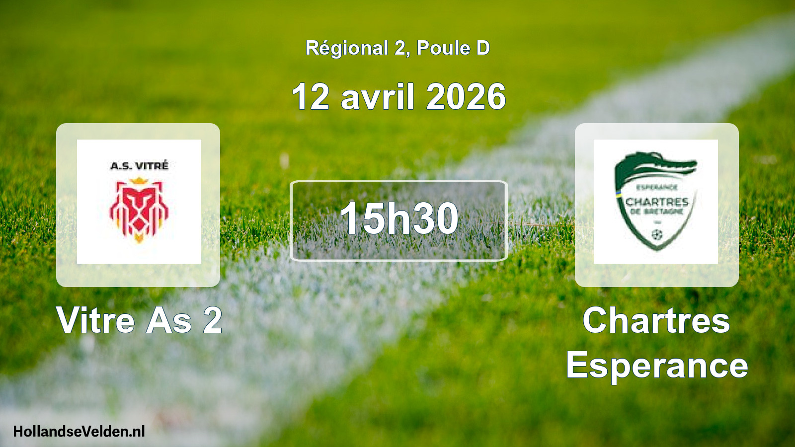 Geplande wedstrijd: Vitre As 2 - Chartres Esperance (12 avril 2026)