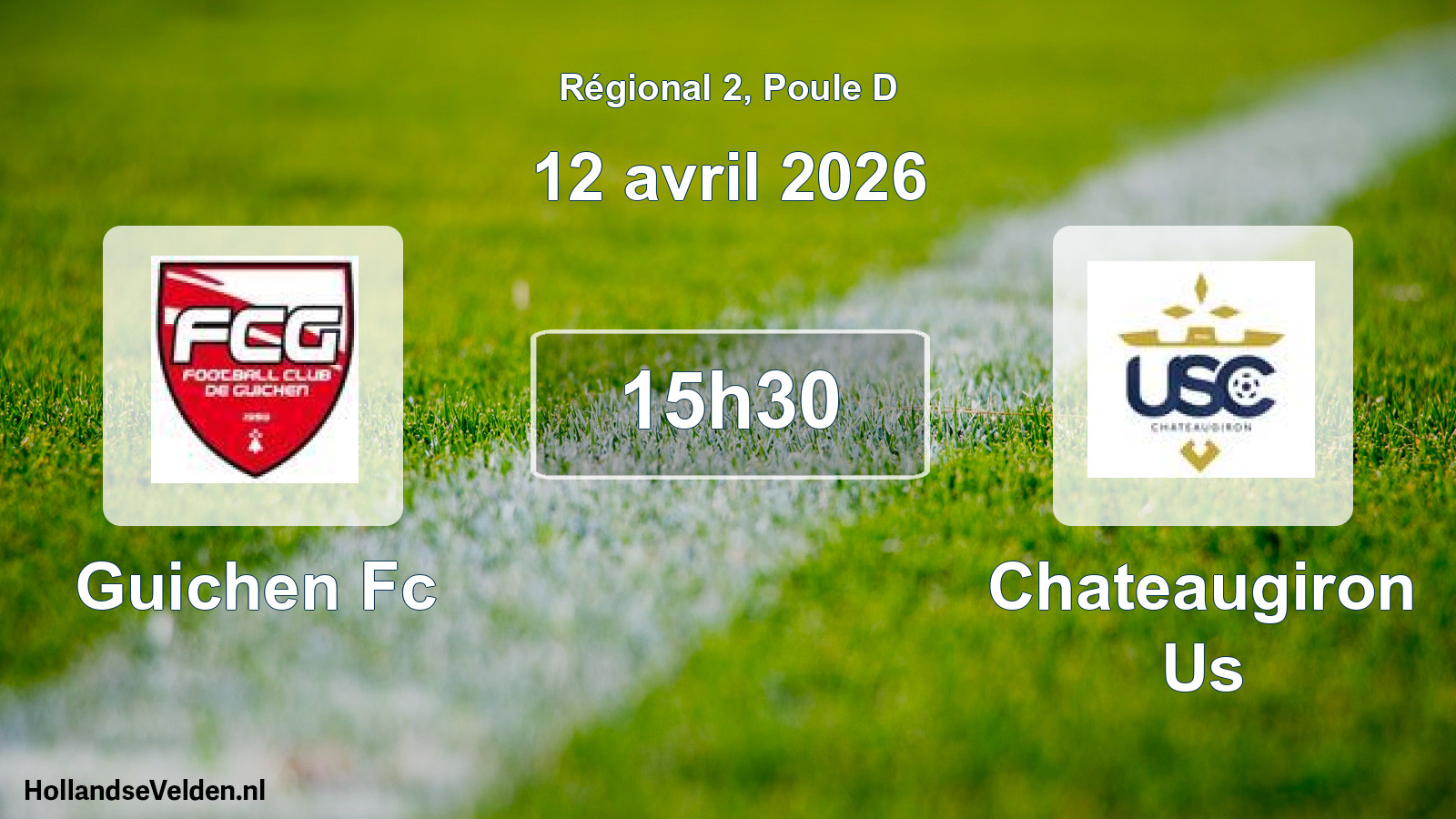 Geplande wedstrijd: Guichen Fc - Chateaugiron Us (12 avril 2026)