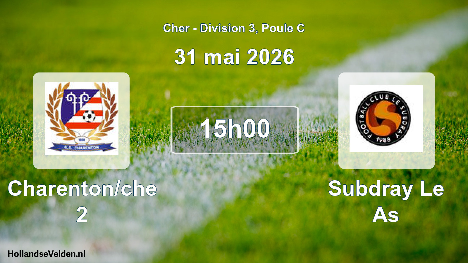 Geplande wedstrijd: Charenton/che 2 - Subdray Le As (31 mei 2026)