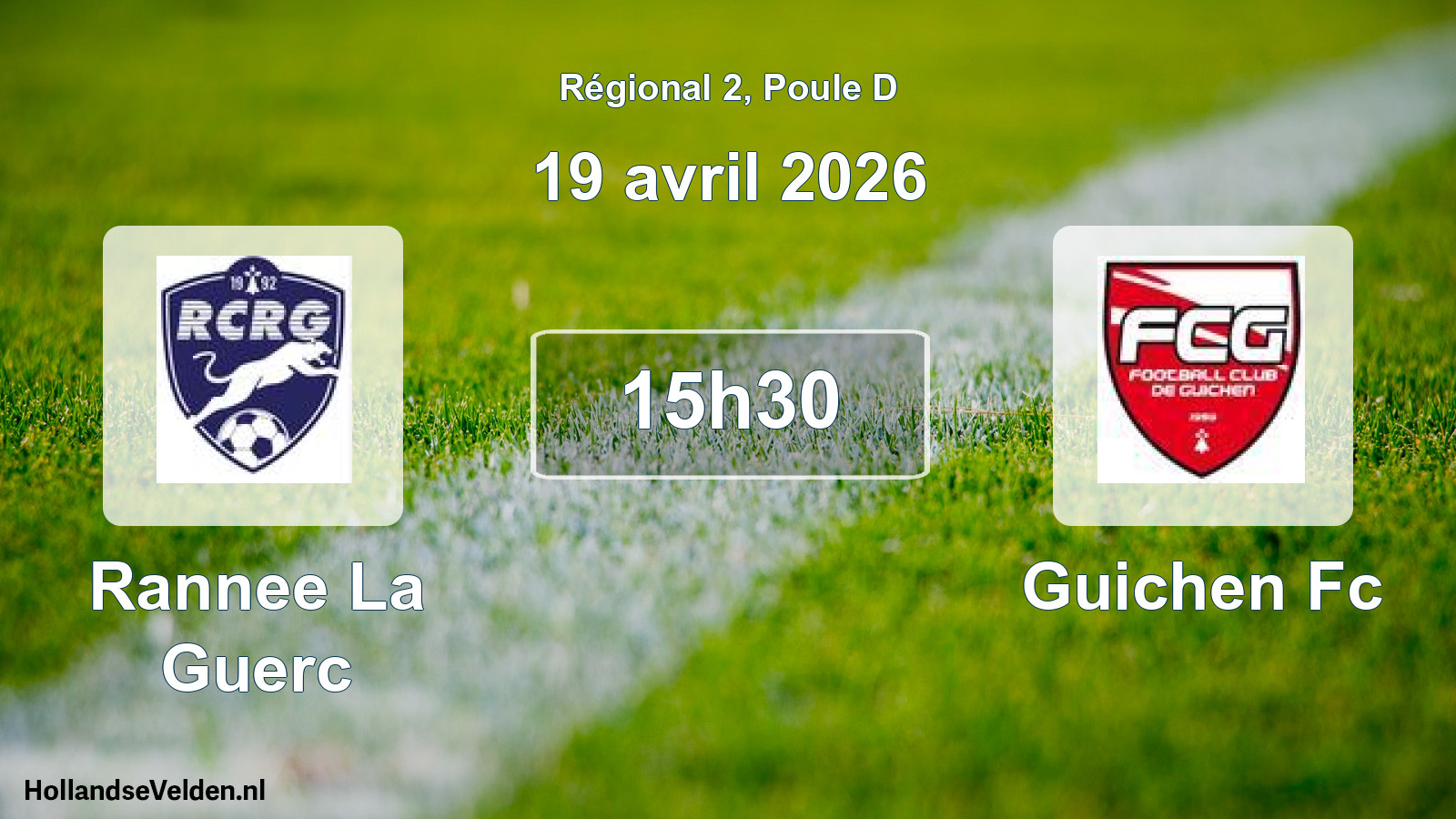 Geplande wedstrijd: Rannee La Guerc - Guichen Fc (19 april 2026)