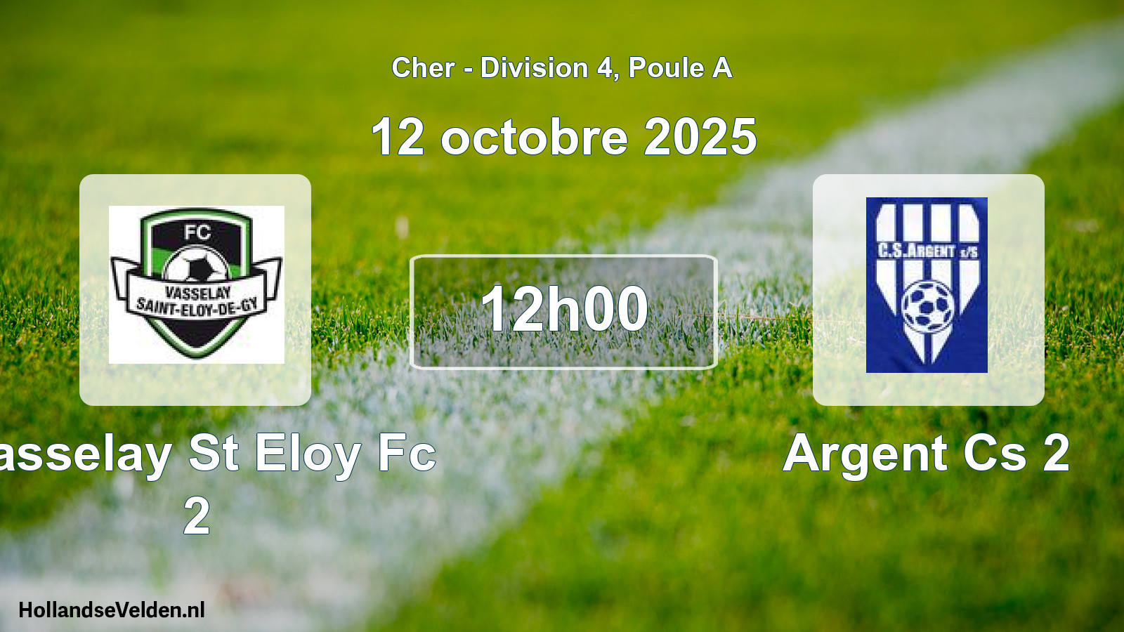 Scheduled Match: Vasselay St Eloy Fc 2 - Argent Cs 2 (12 October 2025)