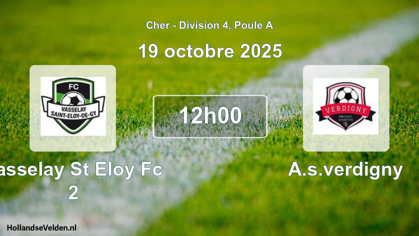 Geplande wedstrijd: Vasselay St Eloy Fc 2 - A.s.verdigny (19 oktober 2025)