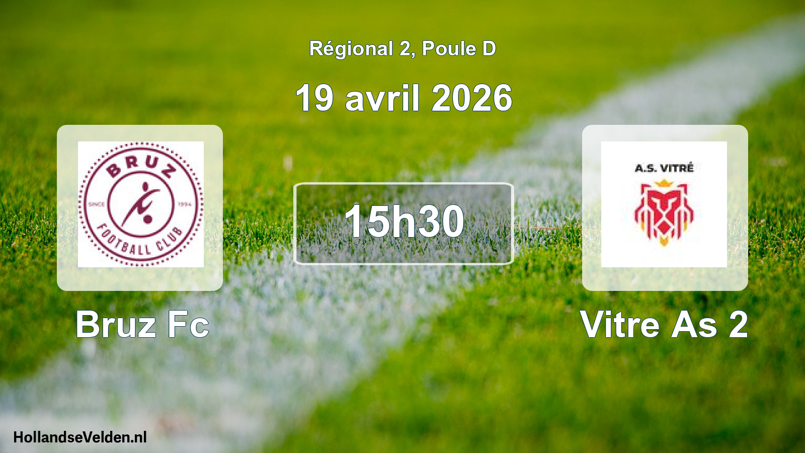Geplande wedstrijd: Bruz Fc - Vitre As 2 (19 avril 2026)