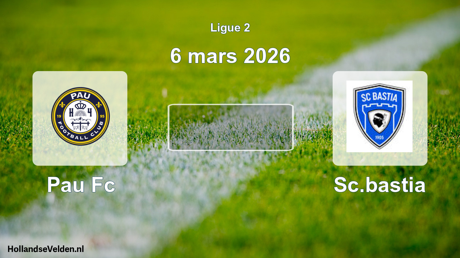 Scheduled Match: Pau Fc - Sc.bastia (6 March 2026)