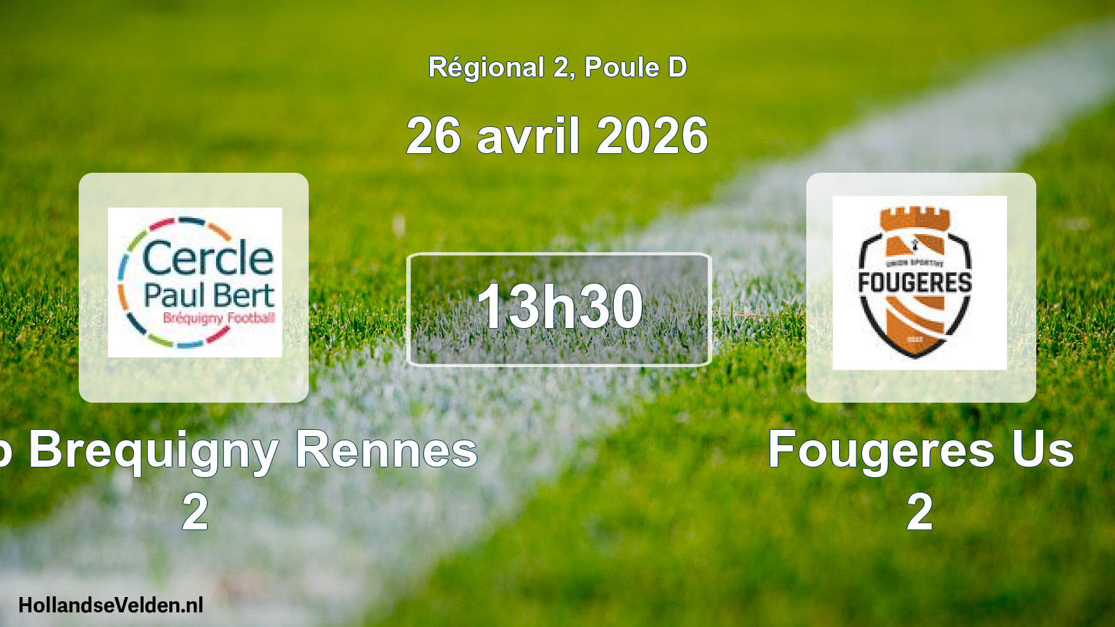 Scheduled Match: Cpb Brequigny Rennes 2 - Fougeres Us 2 (26 April 2026)