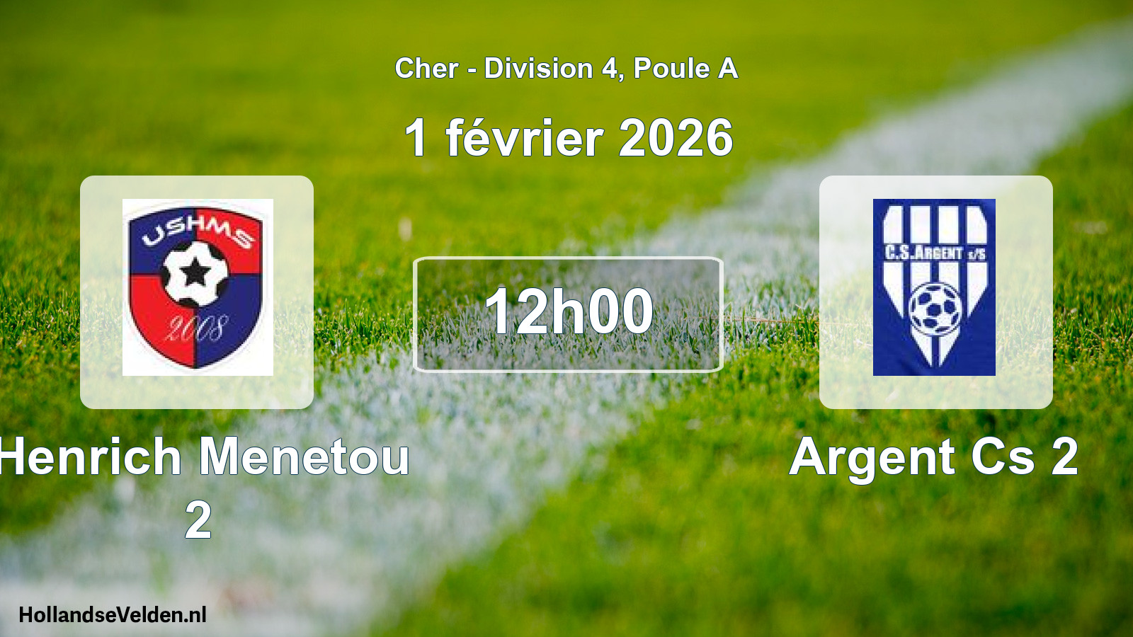 Scheduled Match: Henrich Menetou 2 - Argent Cs 2 (1 February 2026)