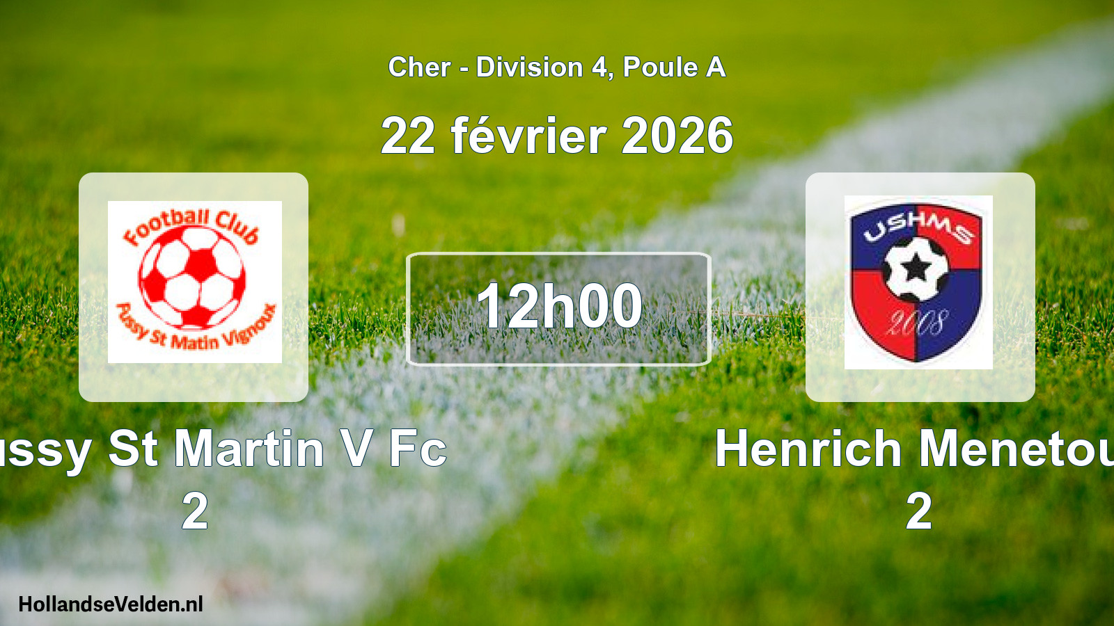Geplande wedstrijd: Fussy St Martin V Fc 2 - Henrich Menetou 2 (22 février 2026)