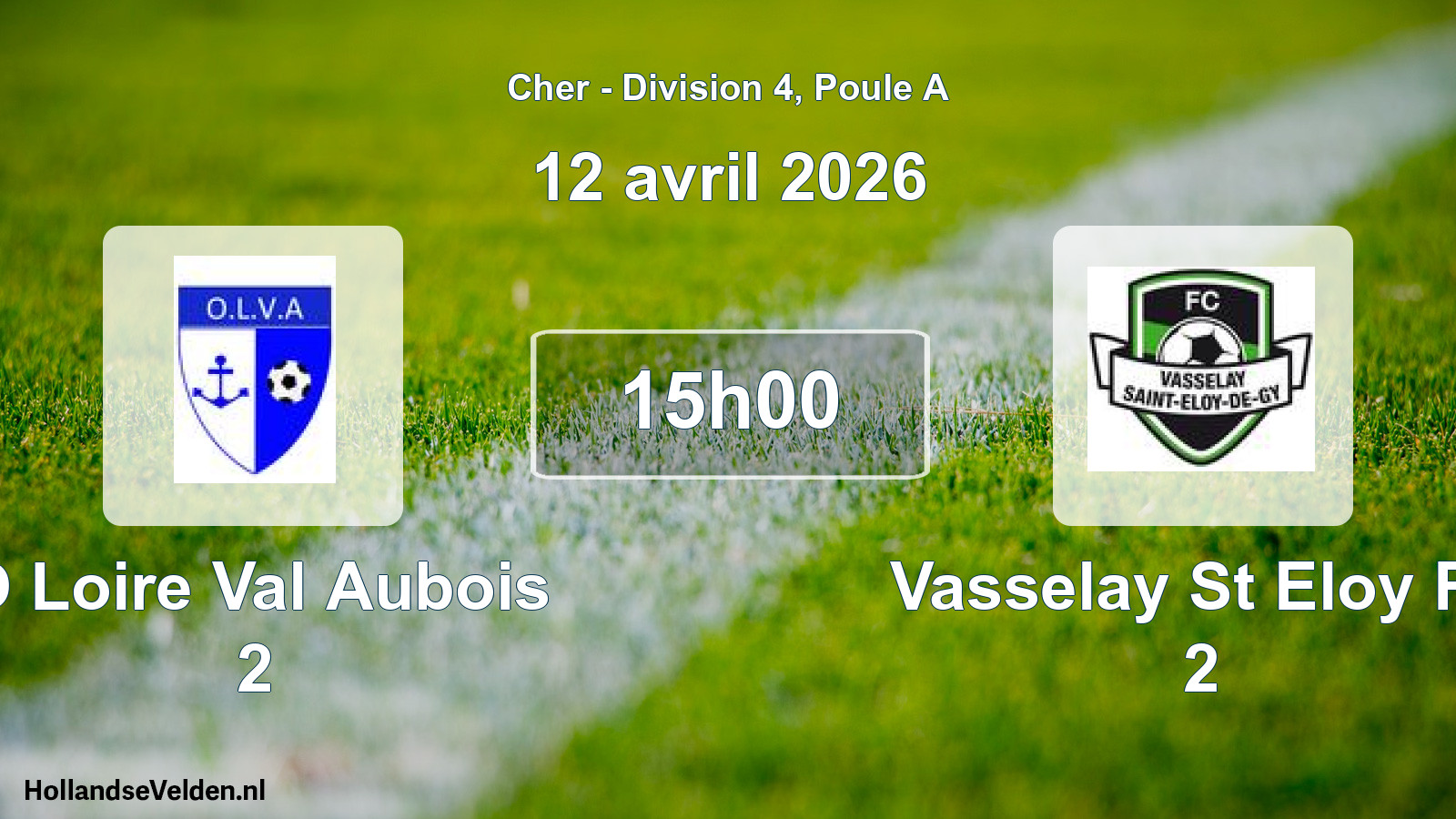 Scheduled Match: O Loire Val Aubois 2 - Vasselay St Eloy Fc 2 (12 April 2026)